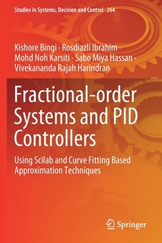 Paperback Fractional-Order Systems and Pid Controllers: Using Scilab and Curve Fitting Based Approximation Techniques Book