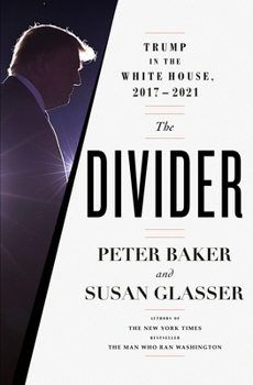 Hardcover The Divider: Trump in the White House, 2017-2021 Book