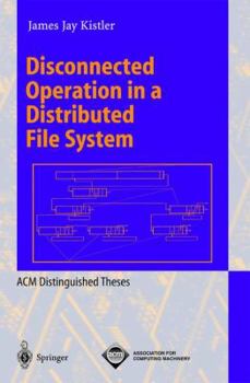 Paperback Disconnected Operation in a Distributed File System Book