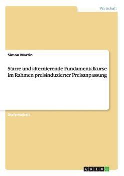 Paperback Starre und alternierende Fundamentalkurse im Rahmen preisinduzierter Preisanpassung [German] Book