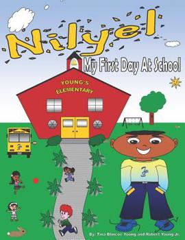 Paperback Nilyel My First Day At School Book