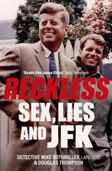 Paperback Reckless: Sex, Lies and JFK Book