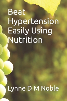 Paperback Beat Hypertension Easily Using Nutrition Book