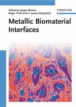 Hardcover Metallic Biomaterial Interfaces Book