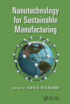 Paperback Nanotechnology for Sustainable Manufacturing Book