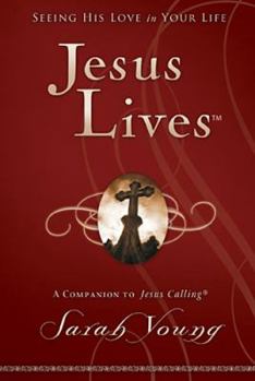 Hardcover Jesus Lives: Seeing His Love in Your Life Book
