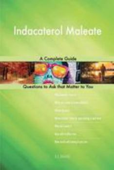 Paperback Indacaterol Maleate; A Complete Guide Book