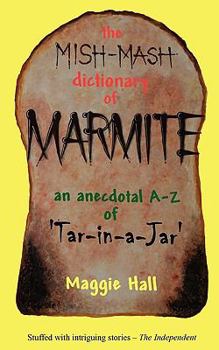 Paperback The Mish-MASH Dictionary of Marmite Book