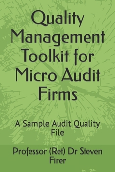 Paperback Quality Management Toolkit for Micro Audit Firms: A Sample Audit Quality File Book