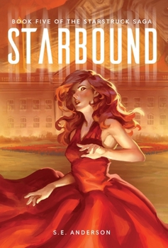 Hardcover Starbound: Book 5 of the Starstruck Saga Book