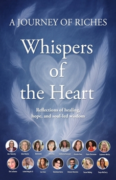 Paperback Whispers of the Heart: A Journey of Riches Book