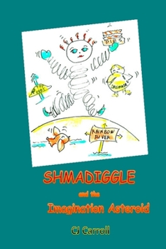 Paperback Shmadiggle and the Imagination Asteroid Book