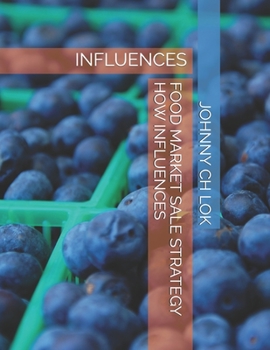 Paperback Food Market Sale Strategy How Influences: Influences Book