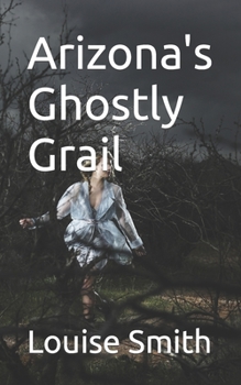 Paperback Arizona's Ghostly Grail Book
