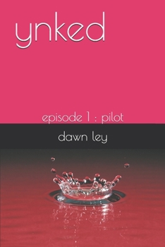 Paperback ynked: episode 1: the pilot Book