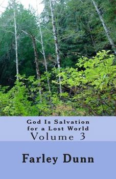 Paperback God Is Salvation for a Lost World Vol. 3: Volume 3 Book