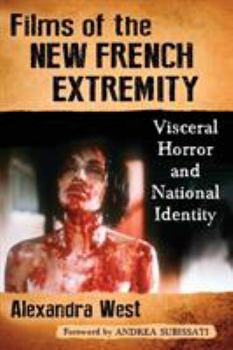 Paperback Films of the New French Extremity: Visceral Horror and National Identity Book