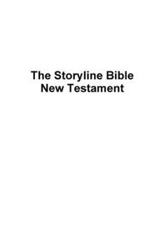 Paperback The Storyline Bible - New Testament Book