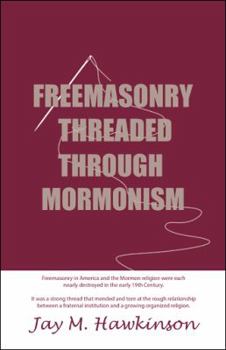 Paperback Freemasonry Threaded Through Mormonism Book