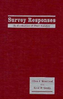 Survey Responses: An Evaluation of Their Validity