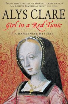 Girl In A Red Tunic - Book #8 of the Hawkenlye Mysteries