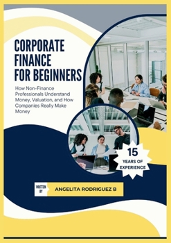 Paperback Corporate Finance For Beginners [Large Print] Book