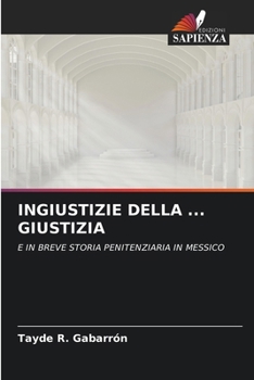 Paperback Ingiustizie Della ... Giustizia [Italian] Book