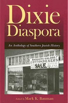 Paperback Dixie Diaspora: An Anthology of Southern Jewish History Book