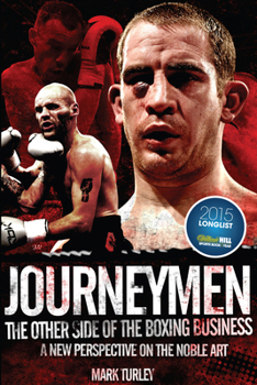 Paperback Journeymen: The Other Side of the Boxing Business, a New Perspective on the Noble Art Book