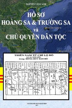 Paperback Ho So Hoang Sa & Truong Sa Va Chu Quyen Dan Toc [Vietnamese] Book