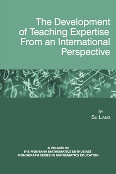 Paperback The Development of Teaching Expertise from an International Perspective Book