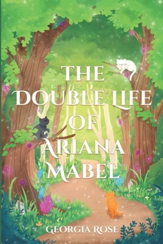 Paperback The Double Life of Ariana Mabel Book