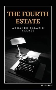 The Fourth Estate: Unabridged edition: VOL.1-2
