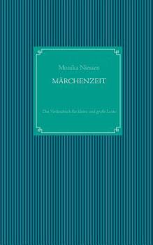 Paperback Märchenzeit: Das Vorlesebuch für kleine und große Leute [German] Book