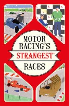 Paperback Motor Racing's Strangest Races Book
