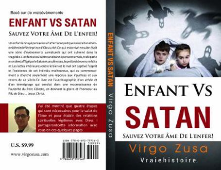 Paperback Enfant VS Satan: sauvez votre ame de l'enfer! [French] Book