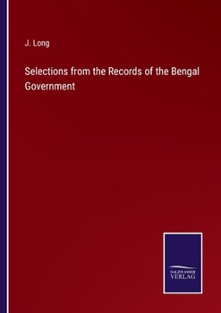 Paperback Selections from the Records of the Bengal Government Book