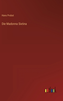 Hardcover Die Madonna Sixtina [German] Book