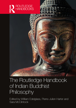 Hardcover The Routledge Handbook of Indian Buddhist Philosophy Book