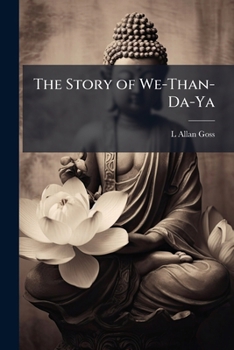 Paperback The Story of We-Than-Da-Ya Book
