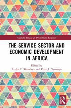Hardcover The Service Sector and Economic Development in Africa Book