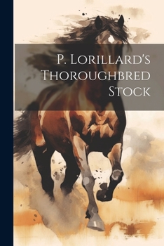 Paperback P. Lorillard's Thoroughbred Stock Book