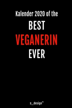 Kalender 2020 für Veganer / Veganerin: Wochenplaner / Tagebuch / Journal für das ganze Jahr: Platz für Notizen, Planung / Planungen / Planer, Erinnerungen und Sprüche (German Edition)