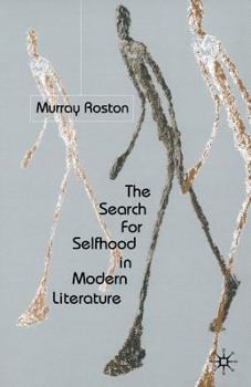Paperback The Search for Selfhood in Modern Literature Book