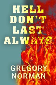 Paperback Hell Don't Last Always Book