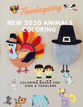 Thanksgiving Animals Coloring Coloring Books for Kids & Toddlers: Books for Kids Ages 2-4, 4-8, Boys , Girls