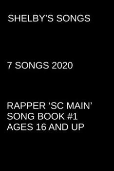 Paperback Shelby's Songs - Book #1: 7 Songs 2020 Book