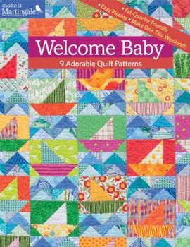 Paperback Welcome Baby: 9 Adorable Quilt Patterns Book