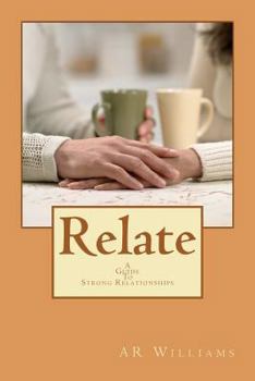Paperback Relate- A Guide To Strong Relationships: A Guide To Strong Relationship Book