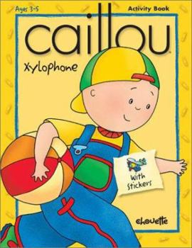 Paperback Caillou Xylophone: Ages 3-5 Book